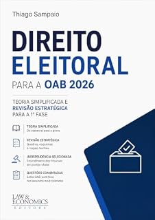 Livro Direito Eleitoral para a OAB 2026: Teoria Simplificada e Revisão Estratégica para a 1ª Fase