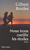 Nous irons cueillir les étoiles (French Edition) by