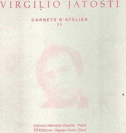 Les  carnets d'atelier du peintre Virgilio Jatosti dit Virgilio
