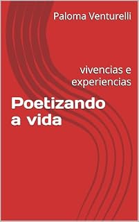 Livro Poetizando a vida: Vivências e Experiências