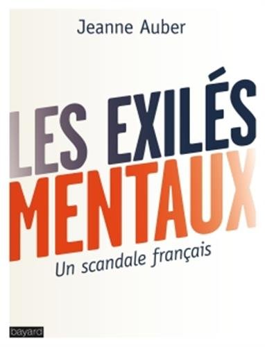 Les exilés mentaux: un scandale français