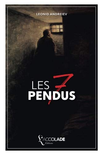 Les Sept Pendus: bilingue russe/français (+ lecture audio intégrée) (French Edition) by Leonid Andreïev