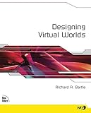 Designing Virtual Worlds Designing Virtual Worlds