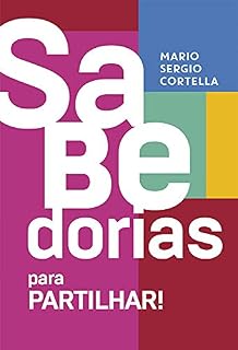 Livro Sabedorias para partilhar: 70 ensinamentos selecionados pelo próprio autor