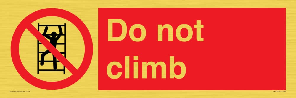 Do not climb Sign - 600x200mm - L62
