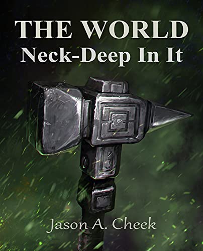 Neck-Deep In It: A LitRPG and GameLit