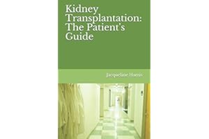 Kidney Transplantation: The Patient's Guide