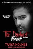 The Darkest Frost: Vol 2 of a 2-part serial (TDF, #2)