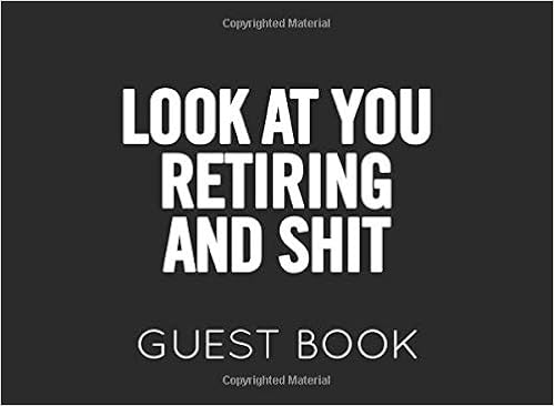 Look at You Retiring and Shit - Guest Book