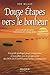 Douze étapes vers le bonheur (French Edition) by 