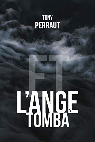 Et l'ange tomba (French Edition) by Tony Perraut