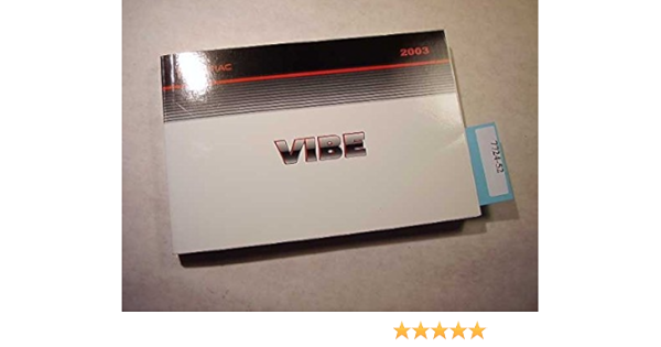 2003 Pontiac Vibe Owners Manual Pontiac Amazon Com Books