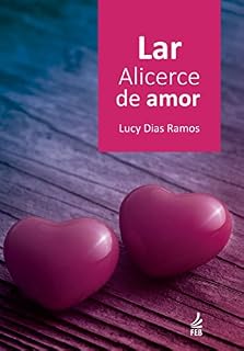 Livro Lar, alicerce de amor