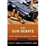 The Gun Debate: What Everyone Needs to Know®