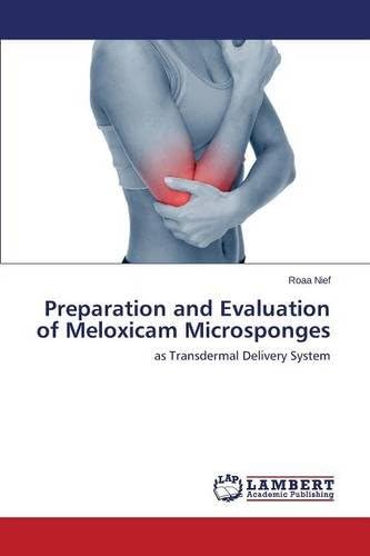 Preparation and Evaluation of Meloxicam Microsponges