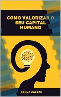 Livro Como valorizar o seu capital humano