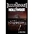 The Illuminati in Hollywood: Celebrities, Conspiracies, and Secret Societies in Pop Culture and the Entertainment Industry