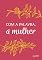 Livro Com a palavra, a mulher