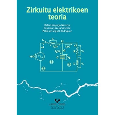 Zirkuitu elektrikoen teoria (Vicerrectorado de Euskara) Zirkuitu elektrikoen teoria (Vicerrectorado de Euskara)
