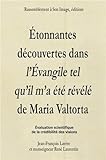 Etonnantes découvertes dans l'Evangile tel qu'il m'a été révélé de Maria Valtorta by 