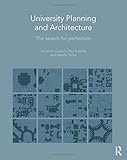 University Planning and Architecture: The Search for Perfection by Jonathan Coulson, Paul Roberts