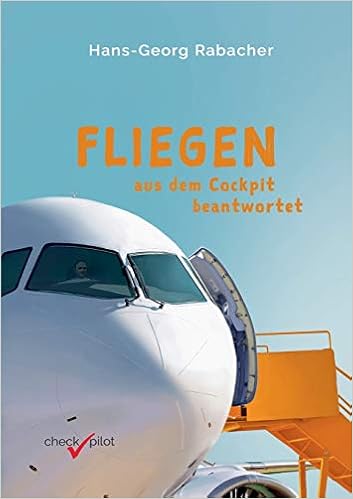 Fliegen Aus Dem Cockpit Beantwortet Amazon De Rabacher Hans Georg Akobian Liana Bucher