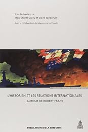 L' historien et les relations internationales