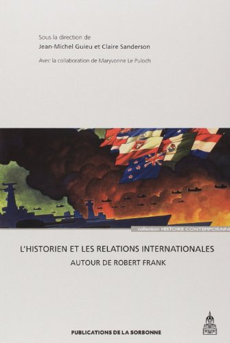 L' historien et les relations internationales