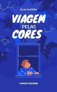 Livro VAMOS COLORIR: Uma arte em levar o mundo e a vida com mais cores.