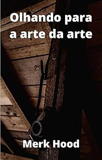 Livro Olhando para a arte da arte