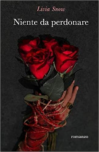 Livia Snow - Niente da perdonare (2019)