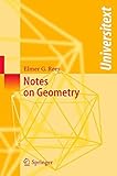 Notes on Geometry (Universitext)