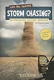 Can You Survive Storm Chasing?; An Interactive