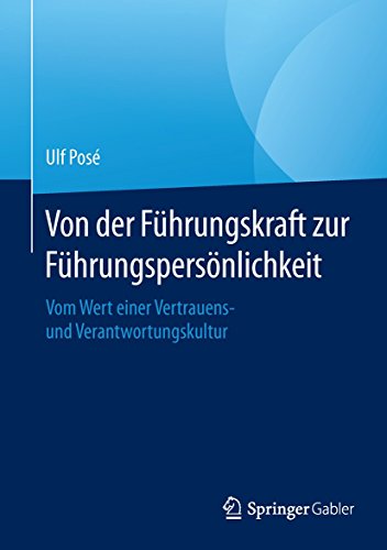 Von der Führungskraft zur Führungspersönlichkeit: Vom Wert einer Vertrauens- un…