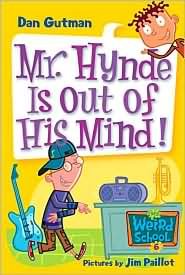 Mr. Hynde Is Out of His Mind! (My Weird School)