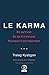 Le Karma: Ce qu'il est, ce qu'il n'est pas, pourquoi il est important (French Edition) by Traleg Kyabgon