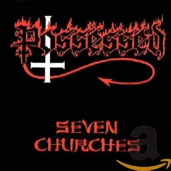 Possessed Seven Churches Amazon Com Music