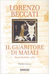 Lorenzo Beccati - Il guaritore di maiali (2007)