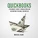 Quickbooks: A Beginner's Guide to Bookkeeping and Accounting for Small Businesses by 