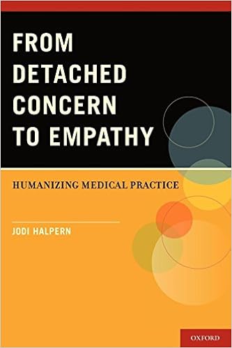 From Detached Concern to Empathy: Humanizing Medical Practice From Detached Concern to Empathy: Humanizing Medical Practice