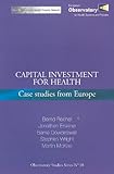 Image de Capital Investment for Health: Case Studies from Europe (Observatory Studies Series)