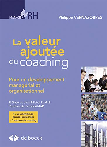 La valeur ajoutée du coaching (Manager RH) (French Edition) by PHILIPPE VERNAZOBRES