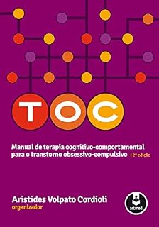 Livro TOC - Manual de Terapia Cognitivo-Comportamental para o Transtorno Obsessivo-Compulsivo