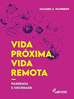 Livro Vida próxima, vida remota: pandemia e sociedade