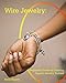 Wire Jewelry: Beginner's Guide on Creating Superb Jewelry Yourself by