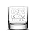 Highball Whiskey Glass - Game of Thrones - I Drink and I Know Things - Drinking Games Glasses for Dad Husband Brother Wife Boyfriend - 10 Oz glass by FOLE INC - Made in USA