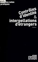 Contrôles d'identité & interpellations d'étrangers