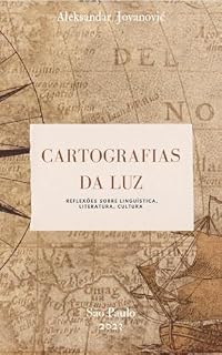 Livro Cartografias da luz: Reflexões sobre Linguística, Literatura, Cultura