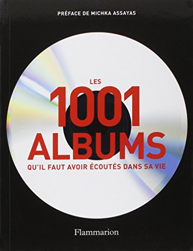 Les  1001 albums qu'il faut avoir écoutés dans sa vie