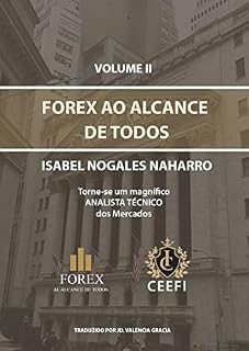 Livro FOREX AO ALCANCE DE TODOS VOLUME II: Torne-se um ótimo ANALISTA TÉCNICO dos mercados (FOREX AL ALCANCE DE TODOS Livro 2)